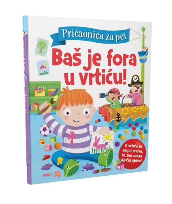 Pričaonica za pet - BAŠ JE FORA U VRTIĆU!